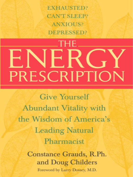 Title details for The Energy Prescription by Constance Grauds, R.Ph. - Available